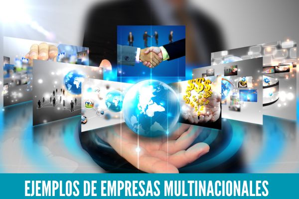 Ejemplos de empresas multinacionales