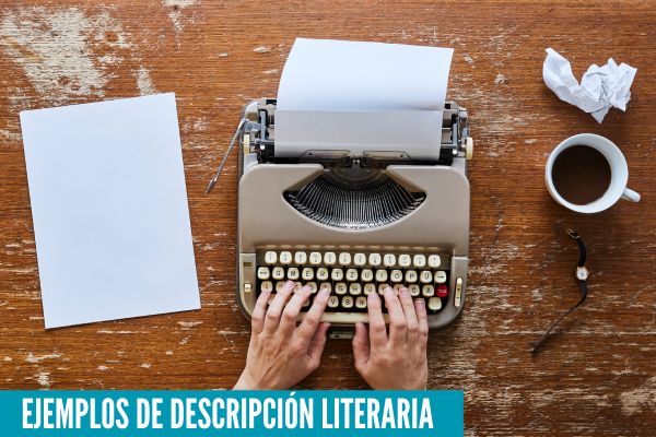 Ejemplos de descripción literaria