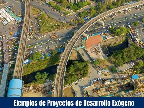Ejemplos de Proyectos de Desarrollo Exógeno